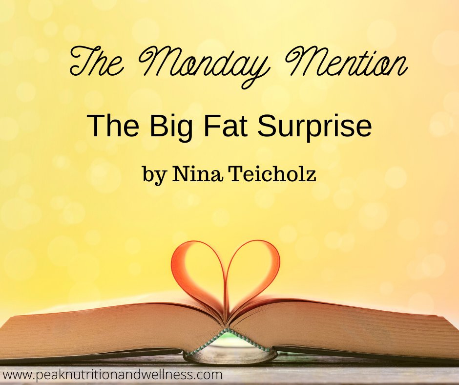 The Monday Mention - The Big Fat Surprise by Nina Teicholz